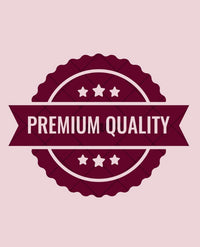 Premium Quality